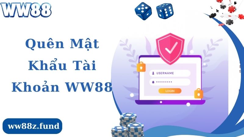 Quên mật khẩu tài khoản WW88