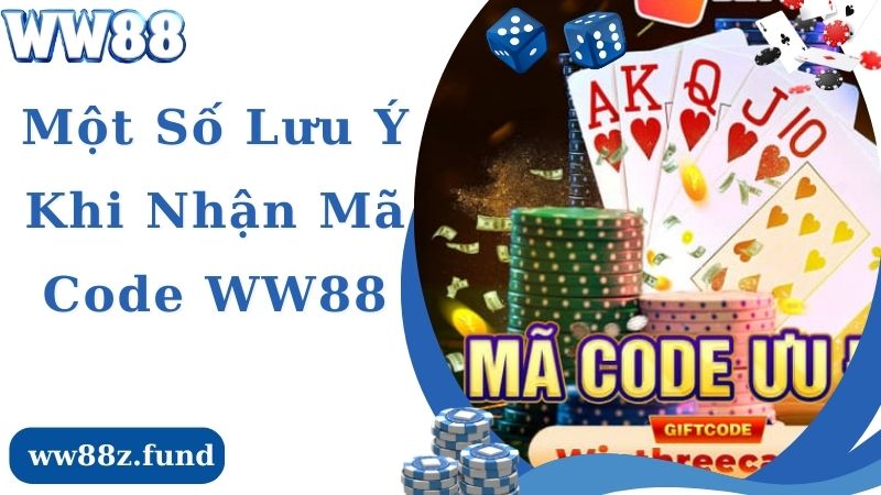 Thực hiện hướng dẫn cách nhận mã code WW88 cần lưu ý những gì