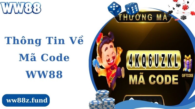 Một số thông tin về mã code WW88